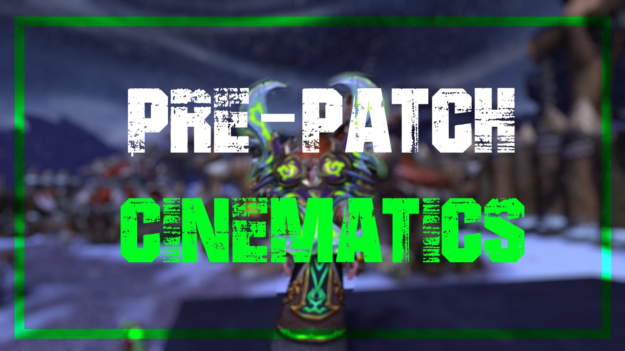 WoW ► Legion Pre-Patch Cinematics Compilation