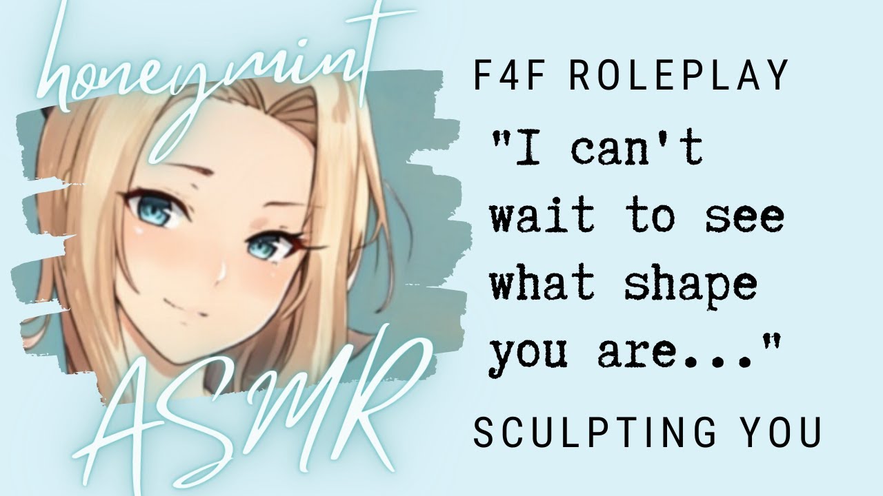 created with care [f4f audio roleplay] [goofy goddess] [sculpting you] [chisel] [affirmations]