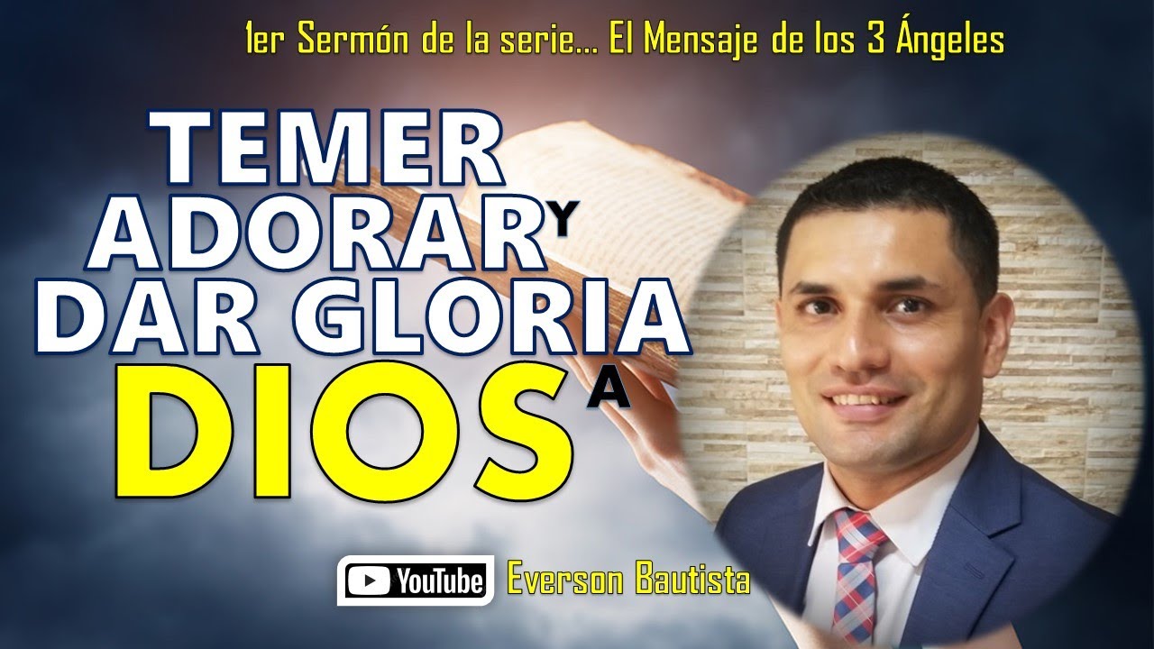 SERMÓN| TEMER, ADORAR Y DAR GLORIA A DIOS #mensajedelostresangeles #sermonescristianos #apocalipsis