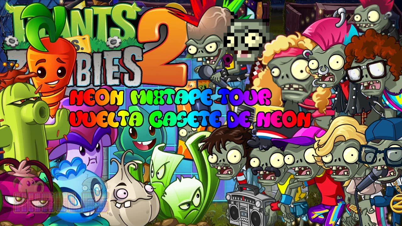 Plants vs Zombies 2 MUSIC: Neon Mixtape Tour (Vuelta Casete de Neon)