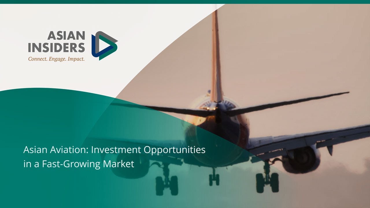 Asian Aviation: Investment Opportunities in a Fast-Growing Market