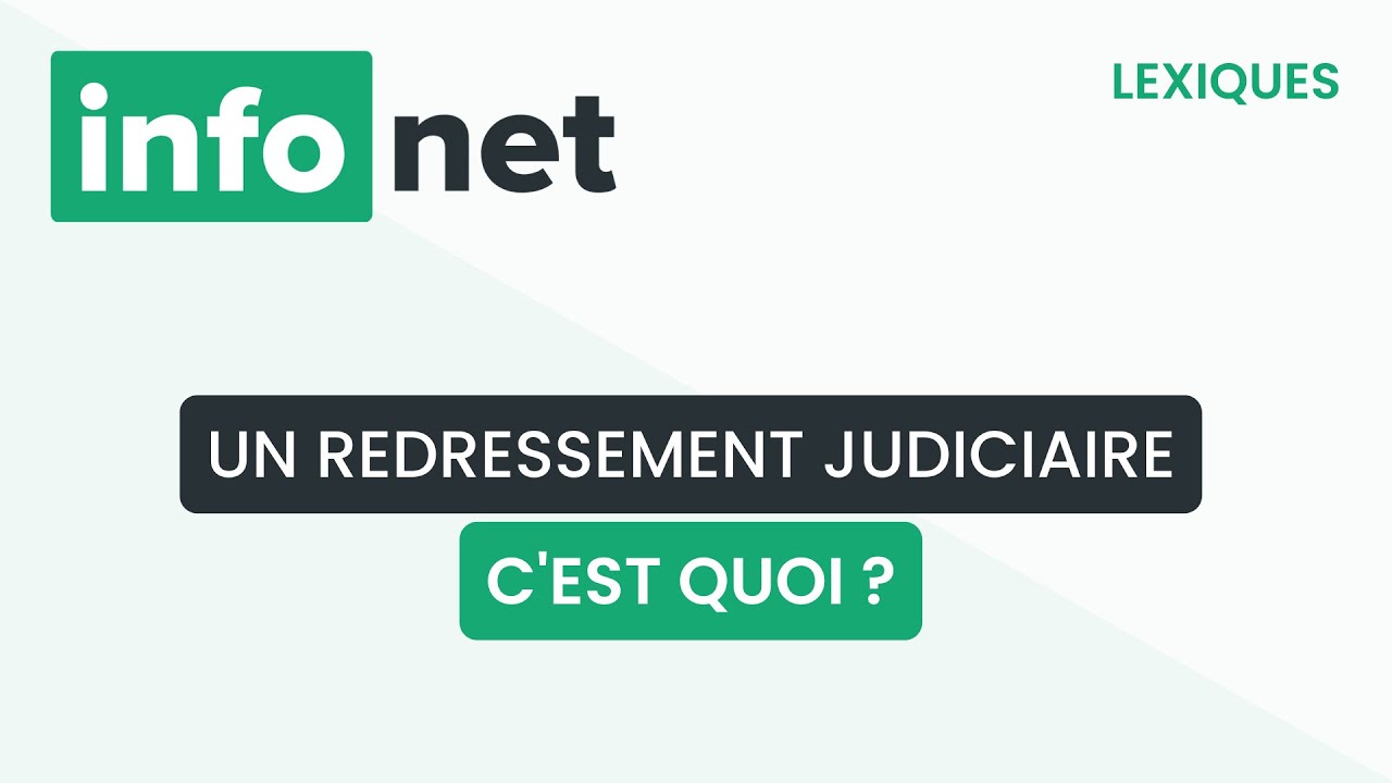 Un redressement judiciaire, c'est quoi ? (d&eacute;finition, aide, lexique, tuto, explication)