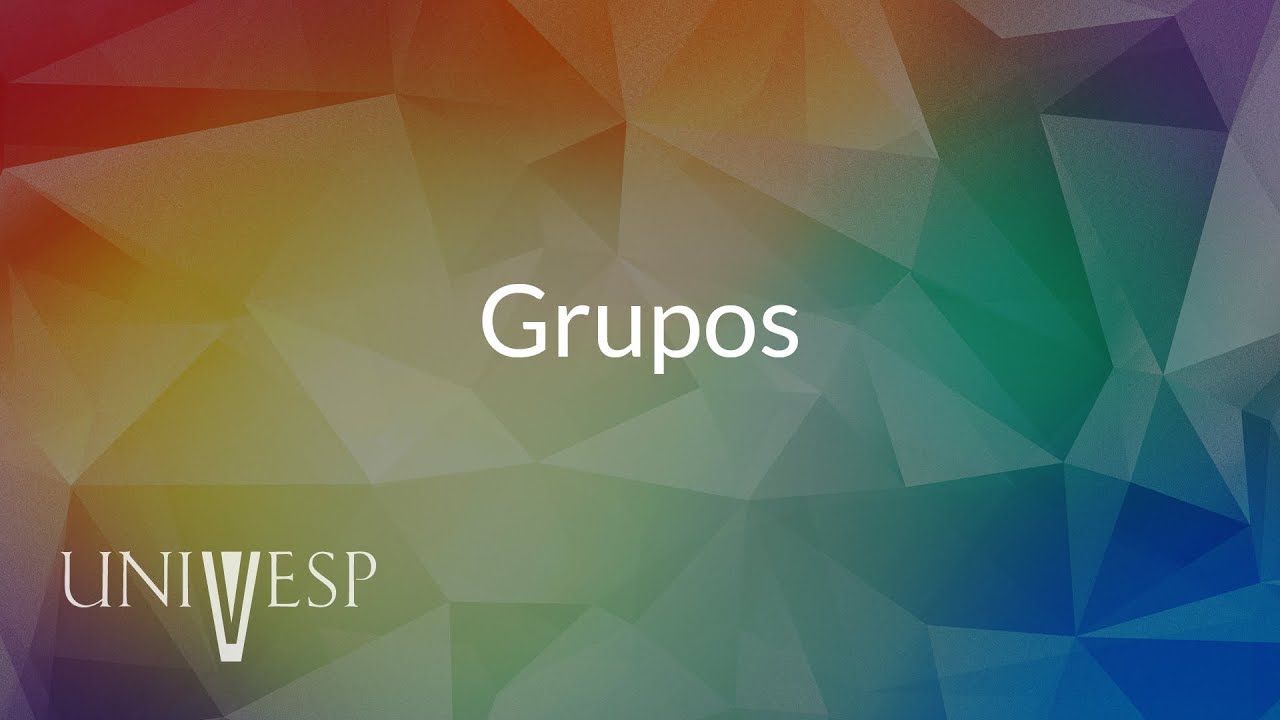 Elementos de Álgebra - Aula 12 - Grupos