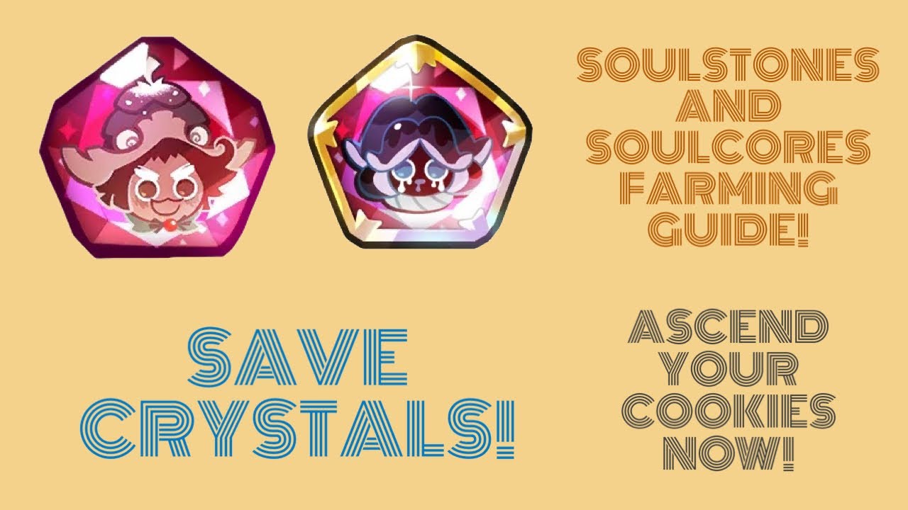 Soulstones and Soulcores Farming Guide | Cookie Run: Kingdom