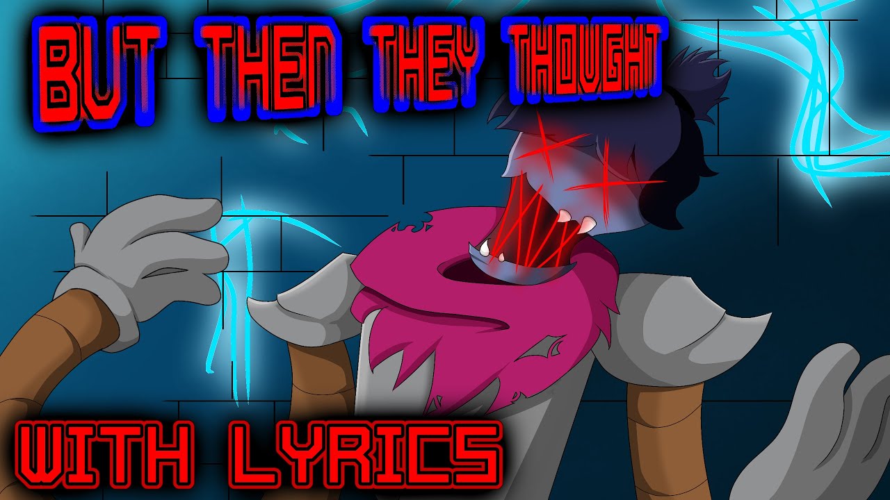 BUT THEN THEY THOUGHT with LYRICS |Deltarune Insanity Calls| (COVER)