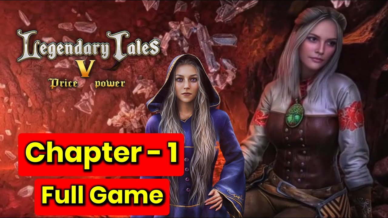 Legendary Tales 5 Price of Power Chapter 1 | Legendary Tales 5 Chapter 1 Full Walkthrough Game