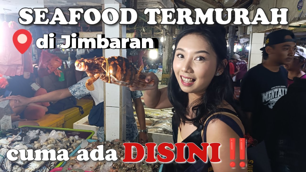 SEAFOOD JIMBARAN TERMURAH!! CUMA ADA DISINI GUYS