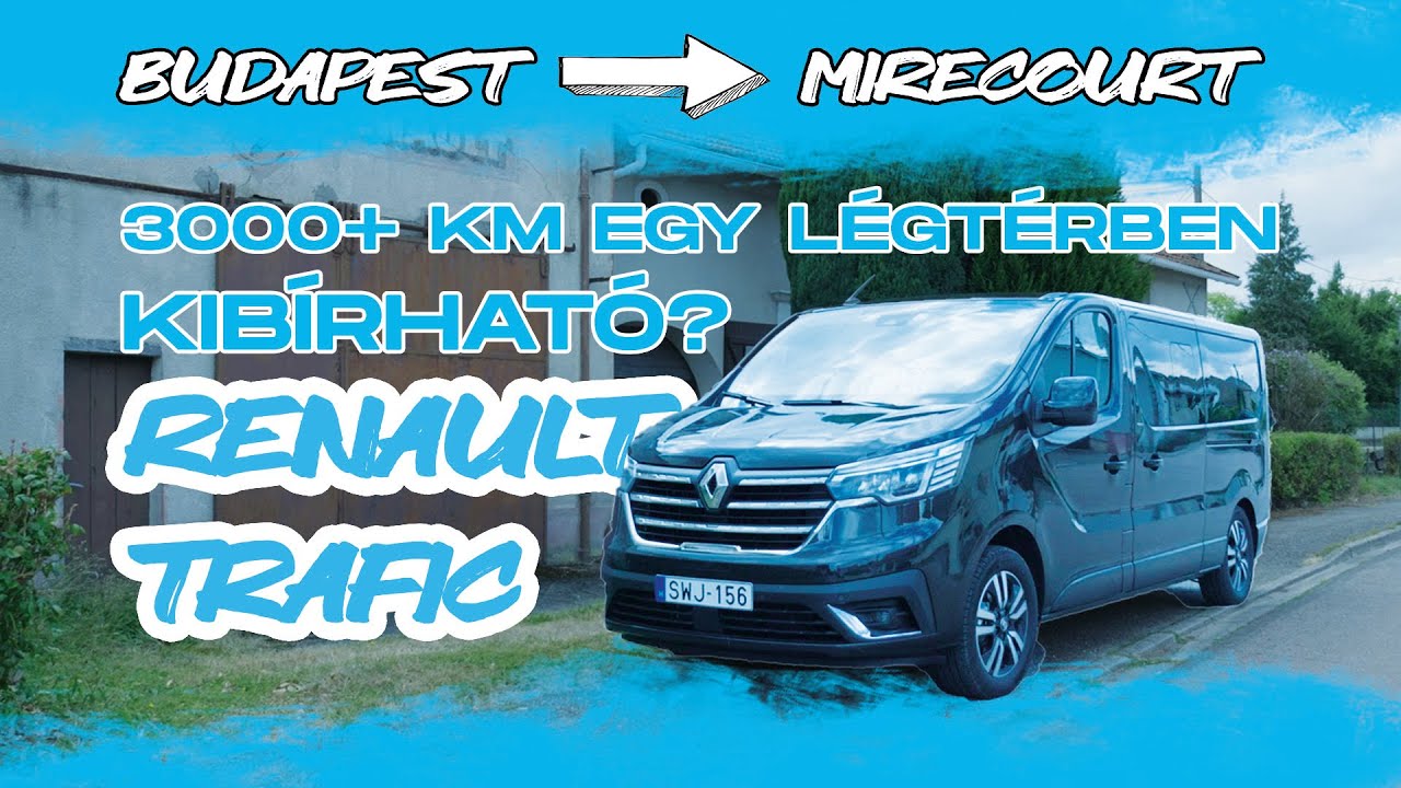 3000+ KM egy légtérben. KIBÍRHATÓ? - Renault Trafic 2022 (Garázs Ep. 877.)