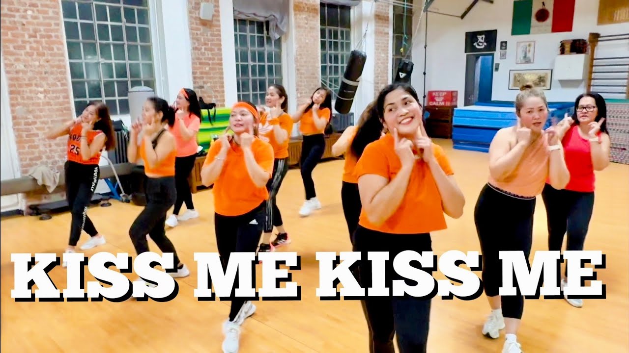 KISS ME KISS ME - Dance Fitness / Zumba