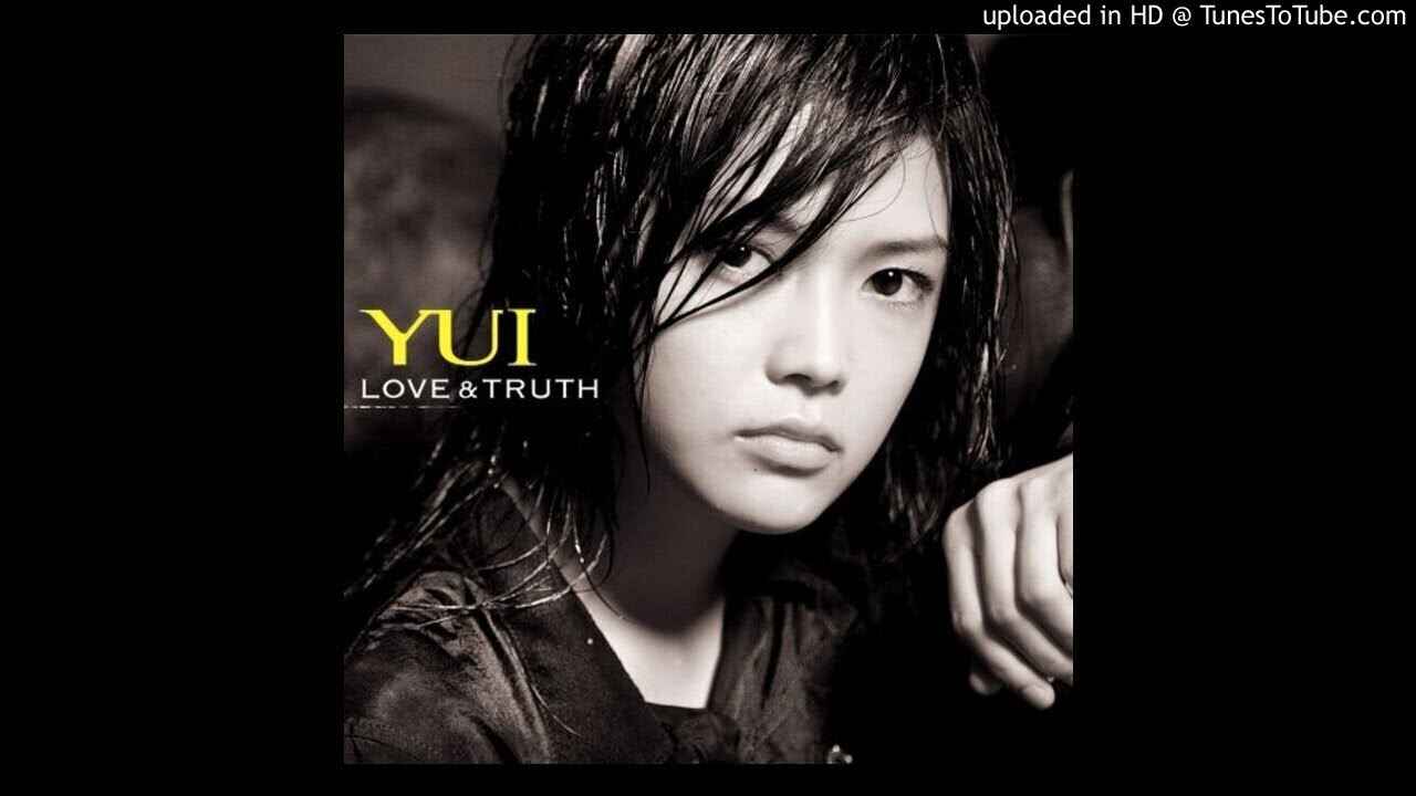 YUI - LOVE & TRUTH