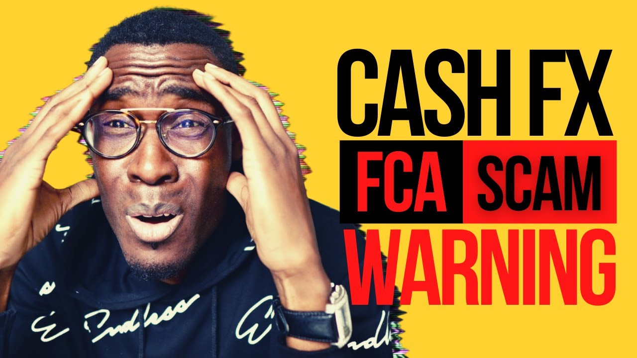 Cashfx FCA SCAM WARNING in the UK - BEWARE IN THE UK