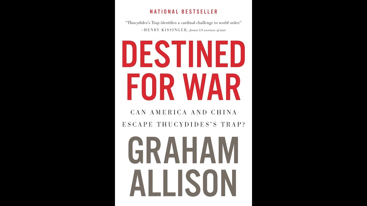 Destined for War by Graham Allison | Full Summary | Geopolitics