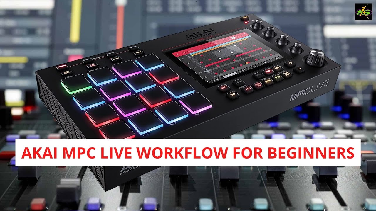 AKAI MPC LIVE WorkFlow For Beginners