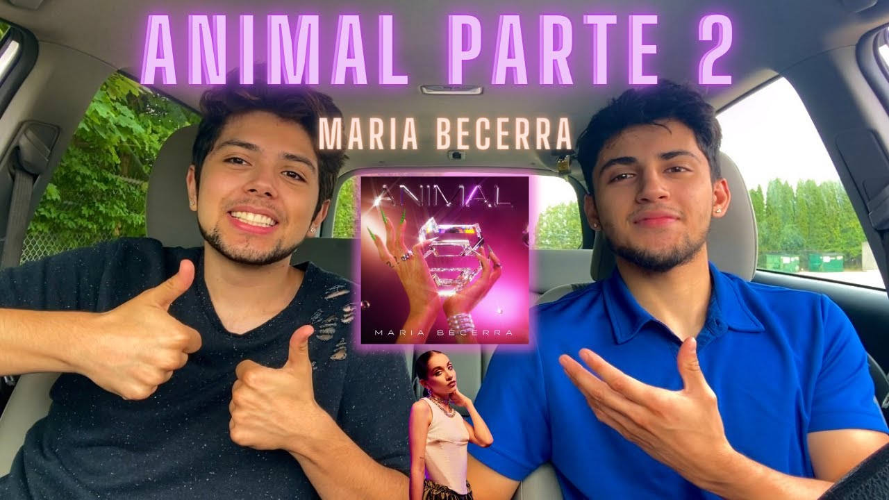 Maria Becerra - ANIMAL (PARTE 2) REACCION 🇦🇷🔥