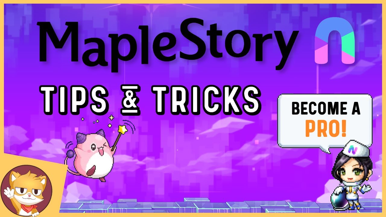MapleStory N | Become a Pro! Beginner Tips & Tricks