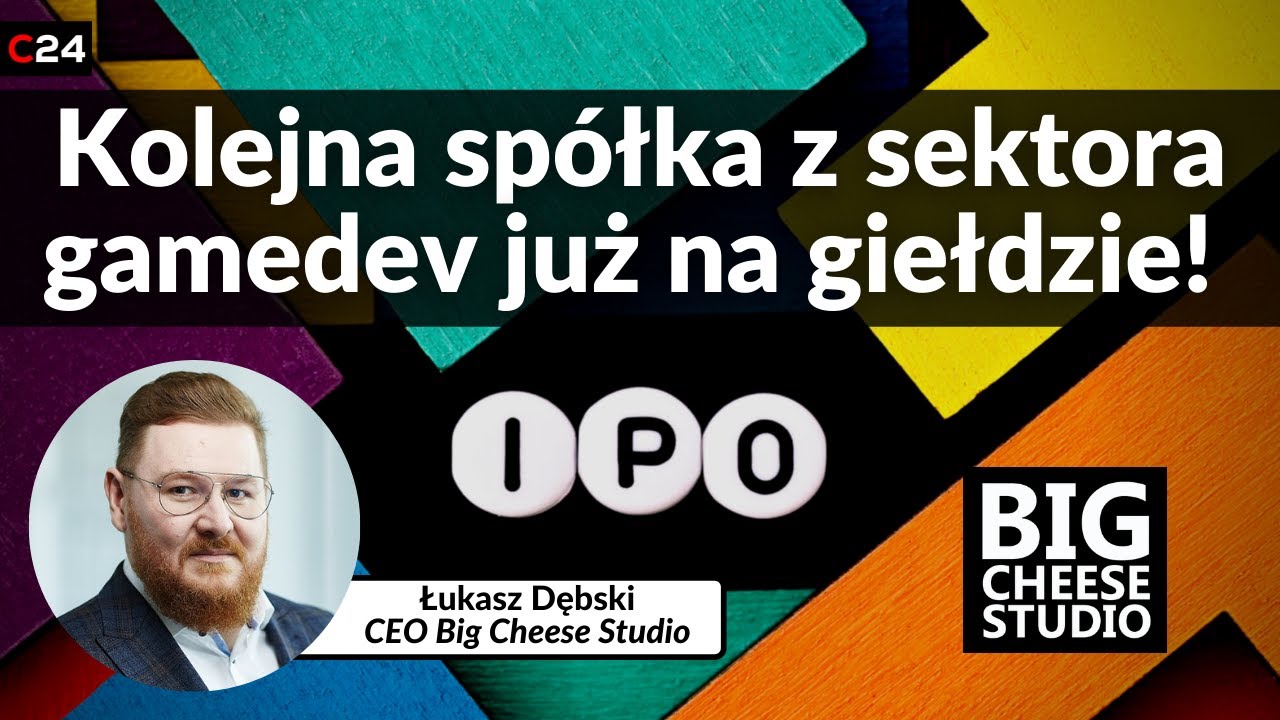 Debiut Big Cheese Studio na GPW | Łukasz Dębski, CEO