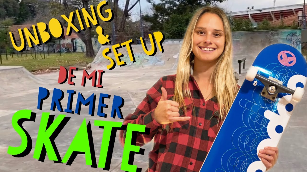 UNBOXING Y ARMADO DE MI PRIMER SKATE !! 🛹🛹😍😍