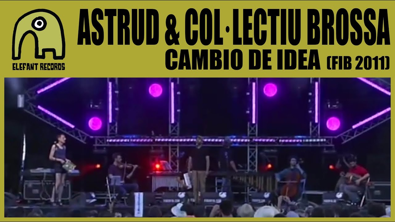 ASTRUD & COL·LECTIU BROSSA - Cambio De Idea [Live FIB | 16-7-2011] 3/9