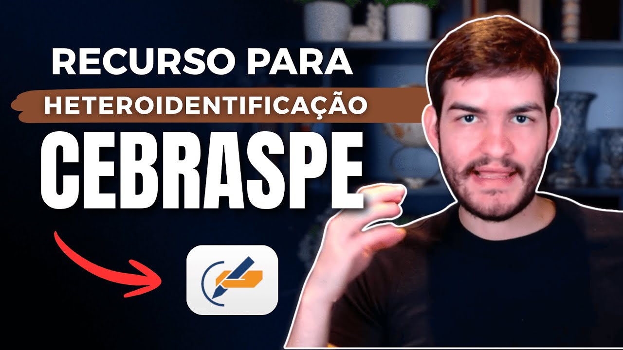 GUIA COMPLETO: RECURSO NA HETEROIDENTIFICAÇÃO DO CEBRASPE - VÁLIDO PARA QUALQUER CONCURSO DA BANCA