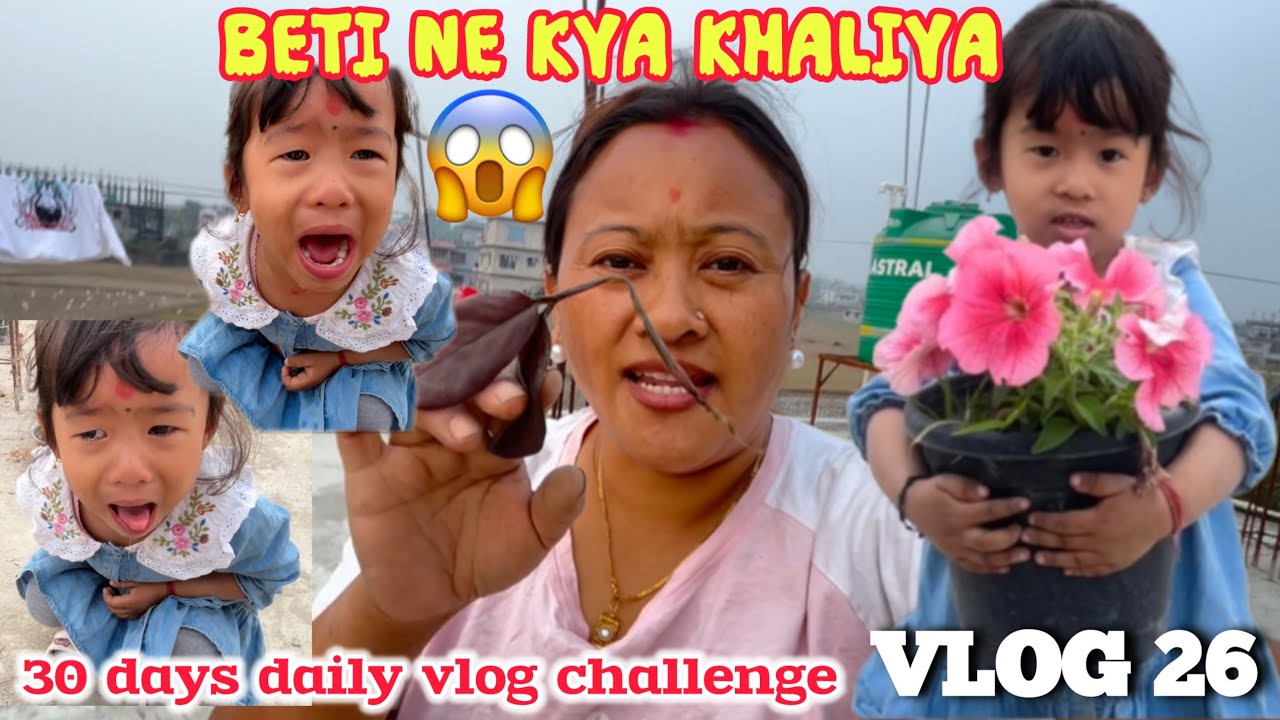 YE KYA KHALIYA 😱llMy Flowers II DAILY VLOG CHALLENGE II DAY 26/30