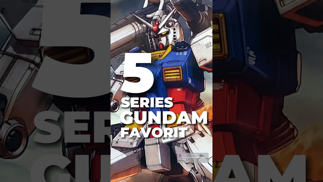 5 Series Anime Gundam Favorit