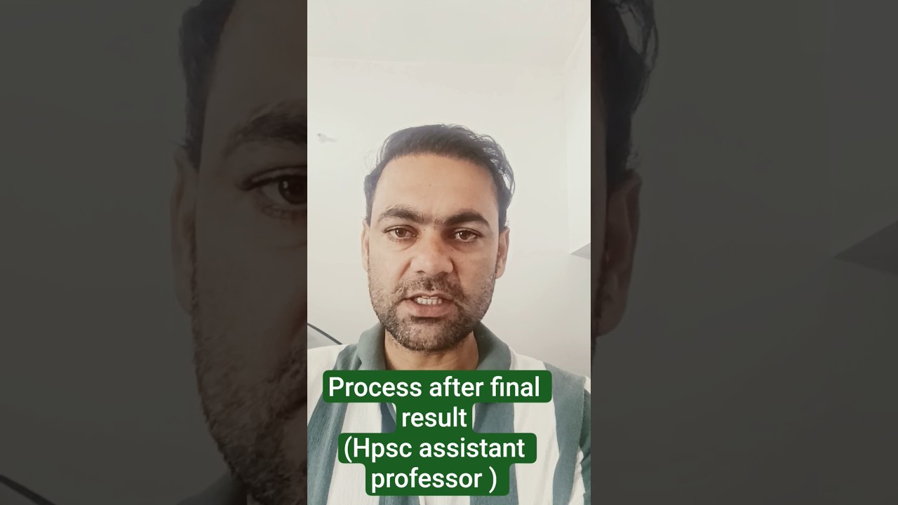 process after the final result of the hpsc assistant professor.