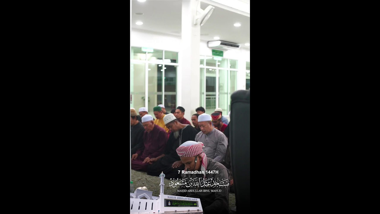 Solat Tarawih 7 Ramadhan 1447H