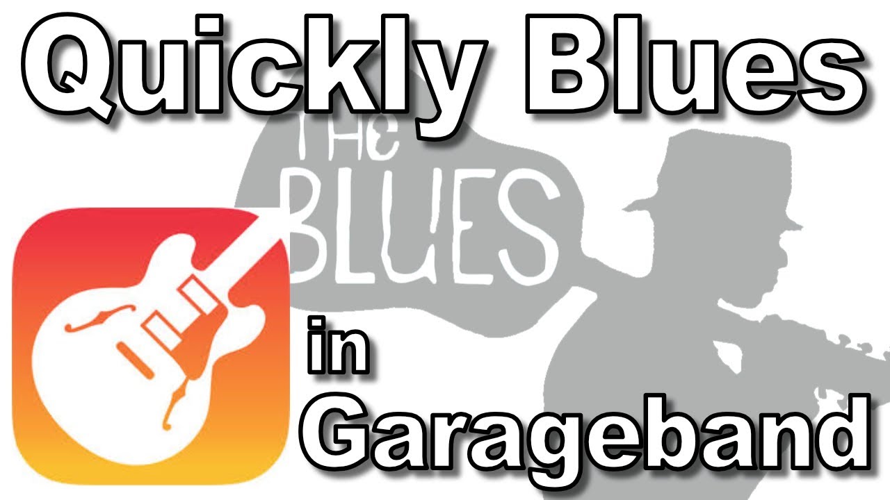 Quickly Blues in Garageband