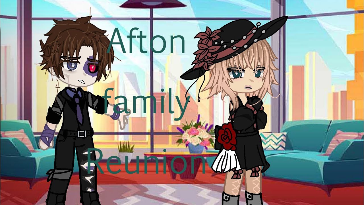 Afton family reunion//remake with new au