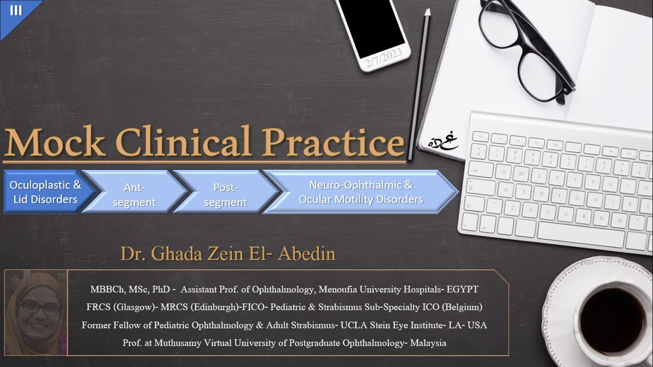 3# Mock Clinical Practice - FRCS Ophthalmology 