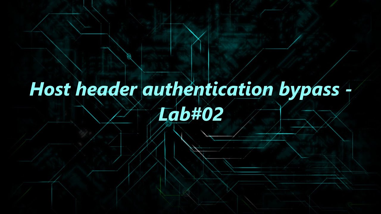 Host header authentication bypass - Lab#02