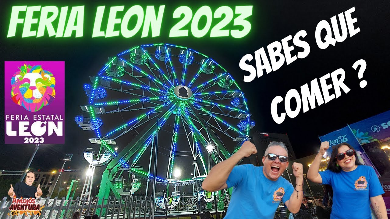🎠🎡🎪Feria leon gto 2023...Sabes que comer en la feria? 🌮consejos antojos y mas...🍔