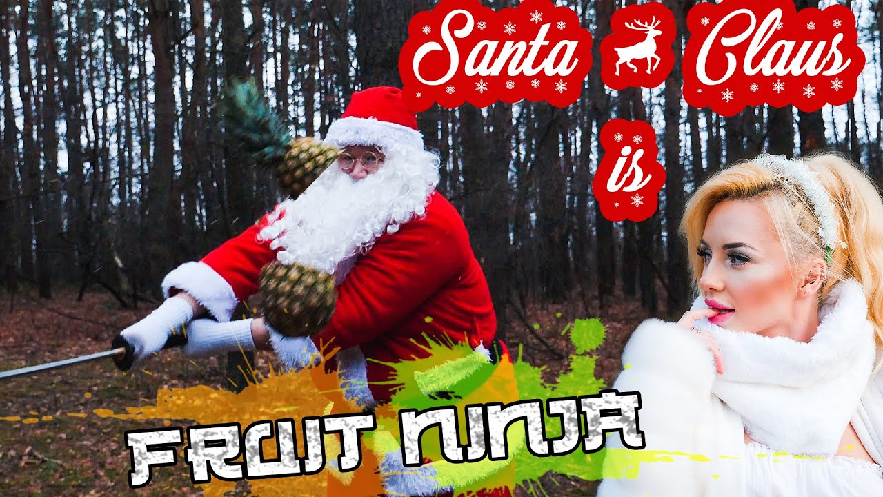 Santa Claus is FRUIT NINJA (in real life)