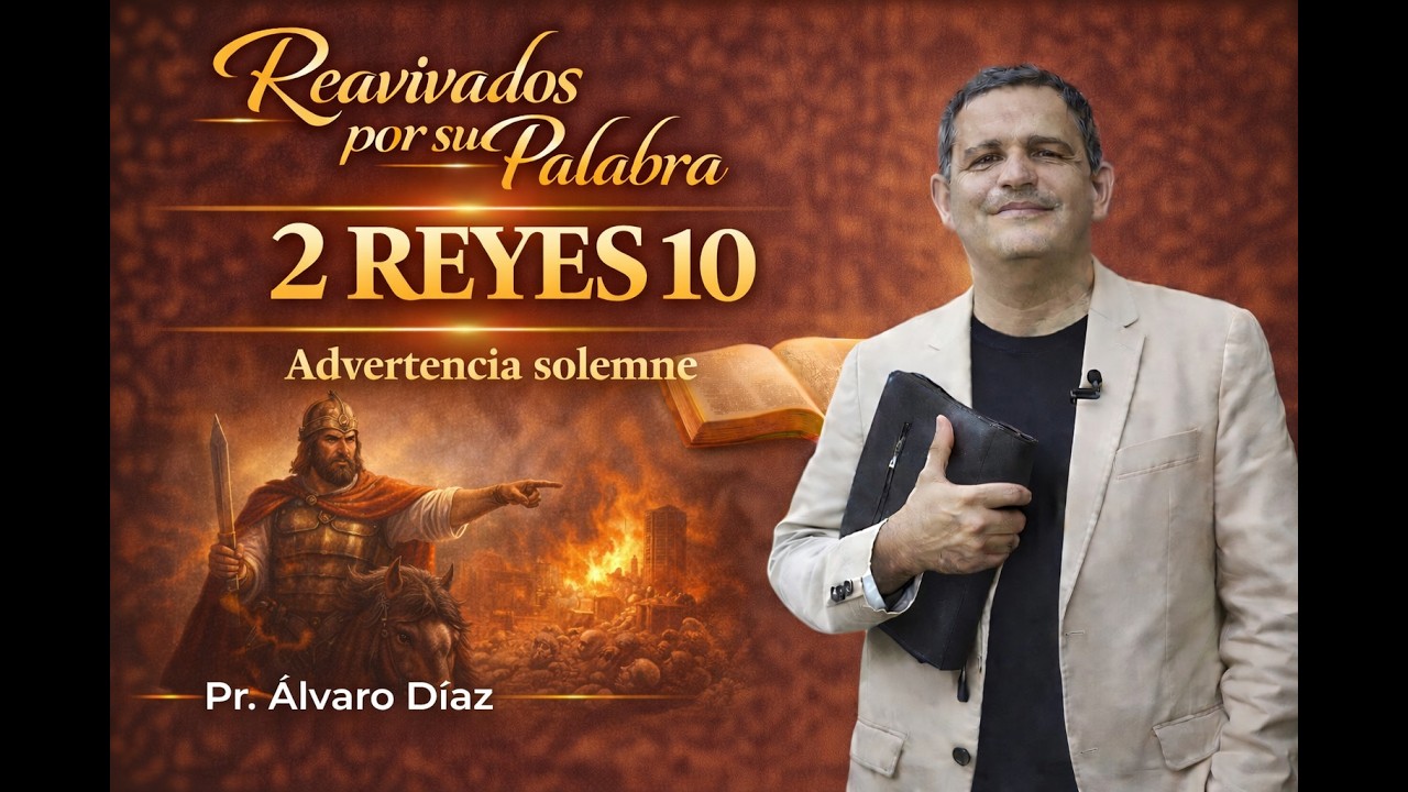 2 REYES 10 | Reavivados por su Palabra | #RPSP
