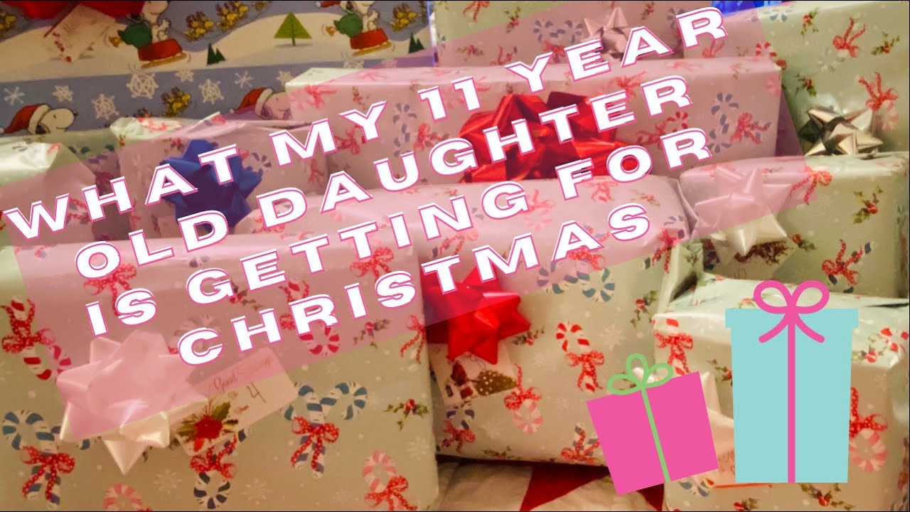What We Got Our 11 Year Old Daughter For Christmas