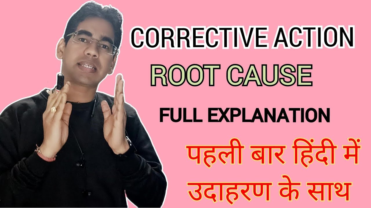 Corrective Action क्या होता है? | CA | Root Cause Analysis | RCA | हिन्दी में समझे by Krishna Verma