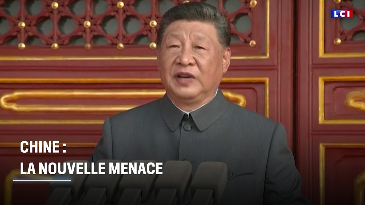 Chine : la nouvelle menace｜LCI