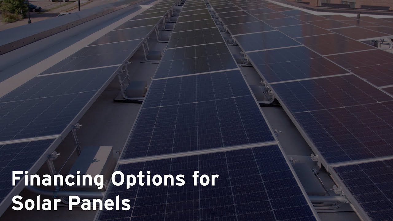 Financing Options for Solar Panels