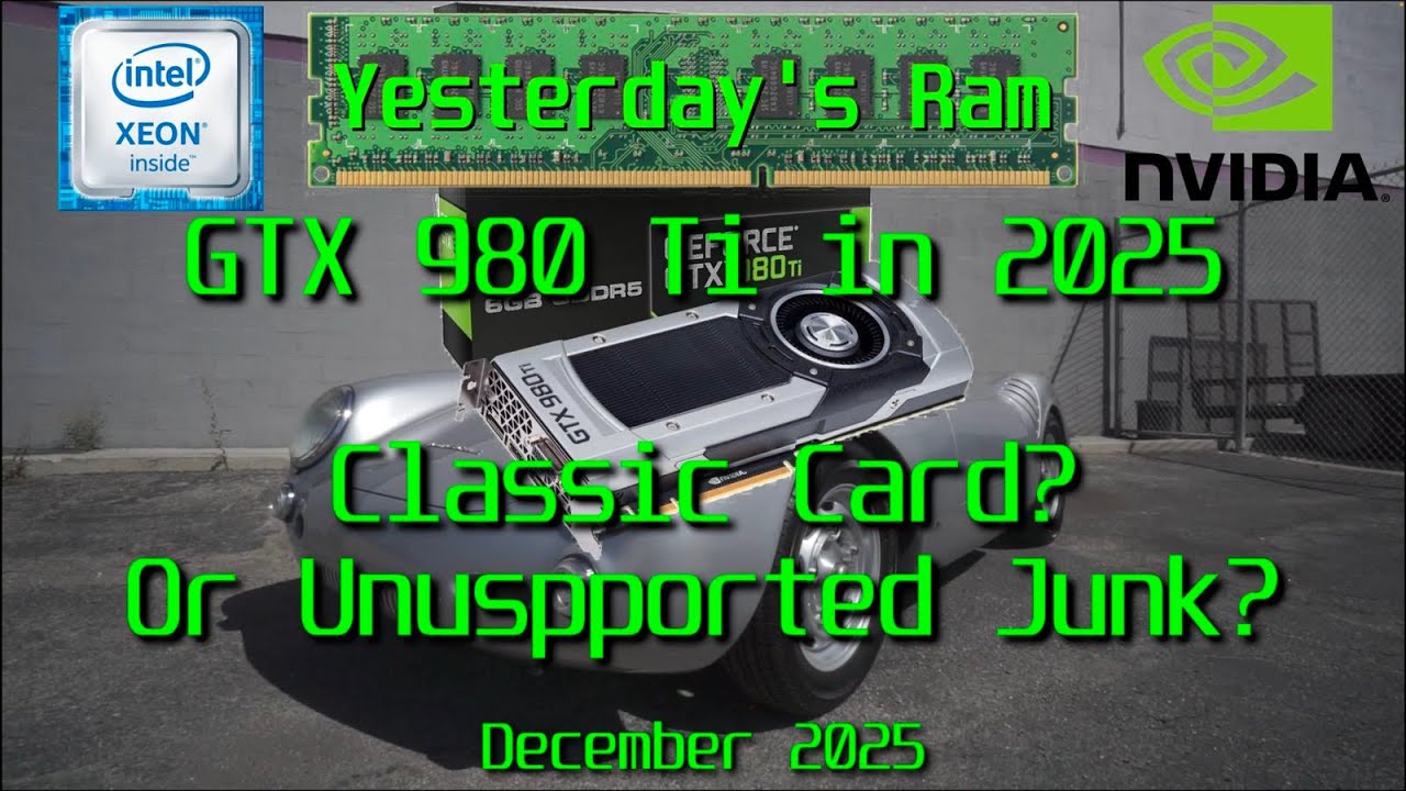 GTX 980 Ti в 2025 году — классическая видеокарта или неподдерживаемый хлам?