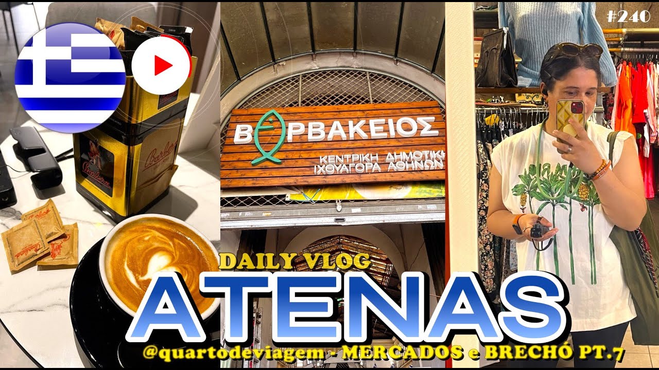 assim é um dia em ATENAS PT.7, MERCADOS e BRECHÓ Grécia 🇬🇷 | (4K) 240