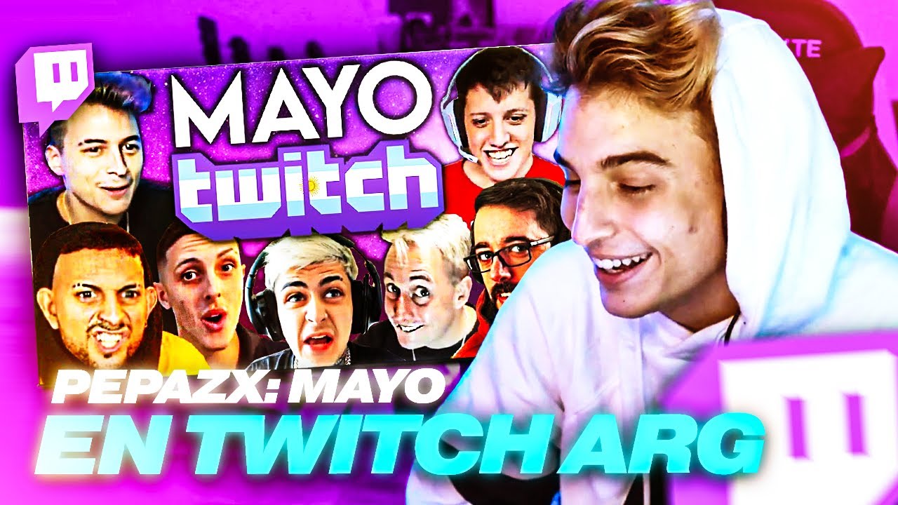 REACCIONANDO a MAYO en TWITCH ARGENTINA 2021