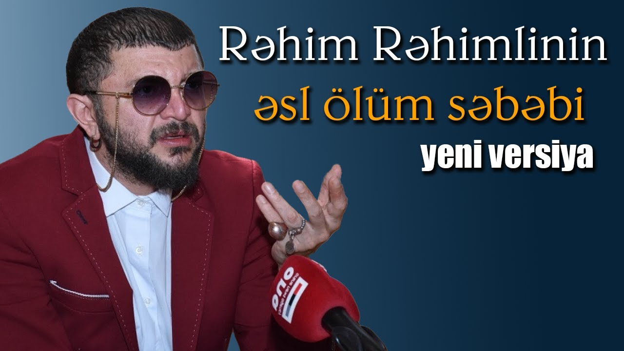 Rəhim Rəhimli hansı məşhurla sevgili olub? -Ona Azərbaycandan getməyə vaxt qoymuşdular?
