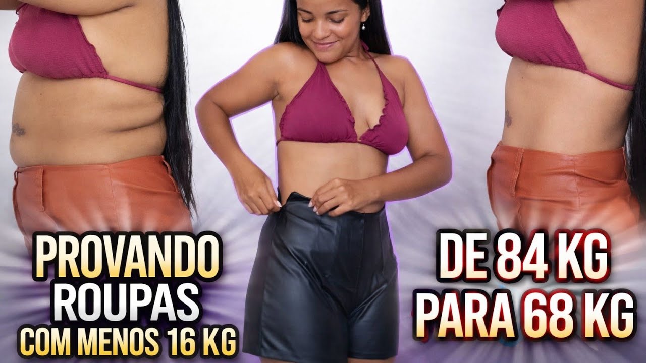 PROVANDO ROUPAS DEPOIS DE EMAGRECER   16 KG/ANTES E DEPOIS/MINHA BARRIGA SECOU MUITO/MINHA EVOLUÇÃO 