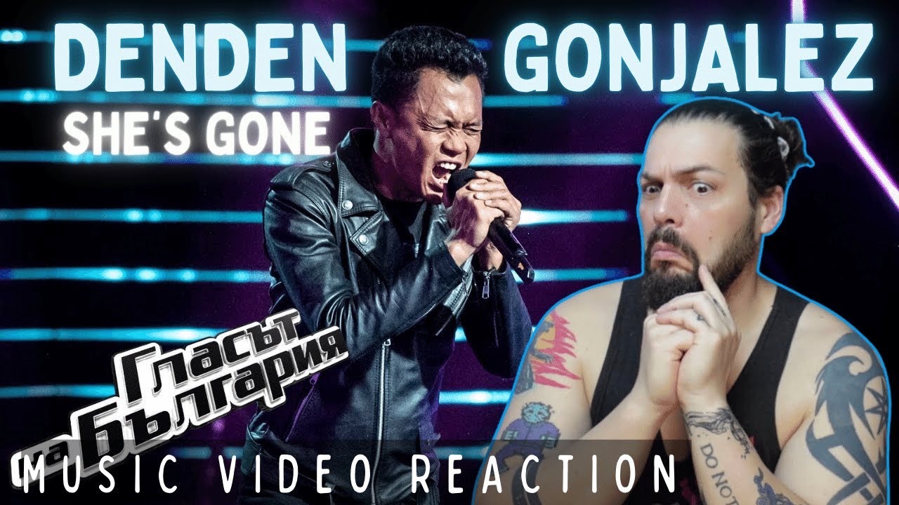 Denden Gonjalez - She's Gone (Blind Auditions | The Voice of Bulgaria 2021) - First Time Reaction