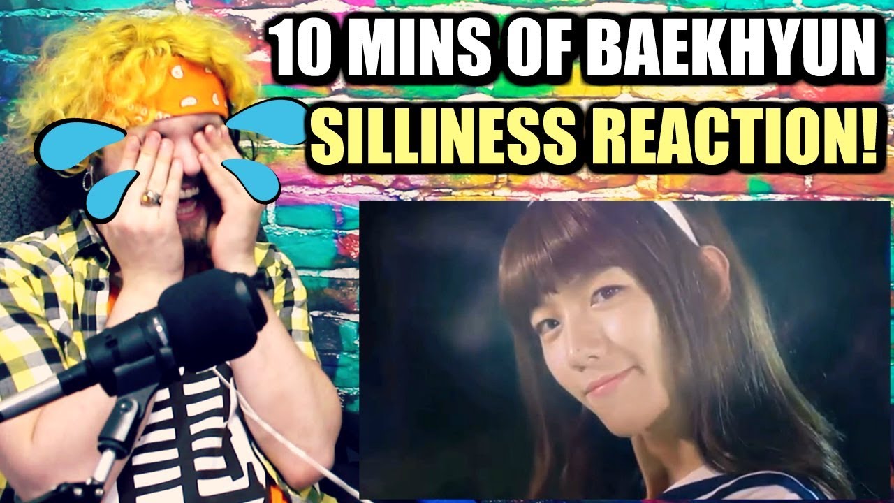 10 MINUTES OF BYUN BAEKHYUN’S SILLINESS | EXTRA BAEKHYUN IS MY AESTHETIC | REACTION!!