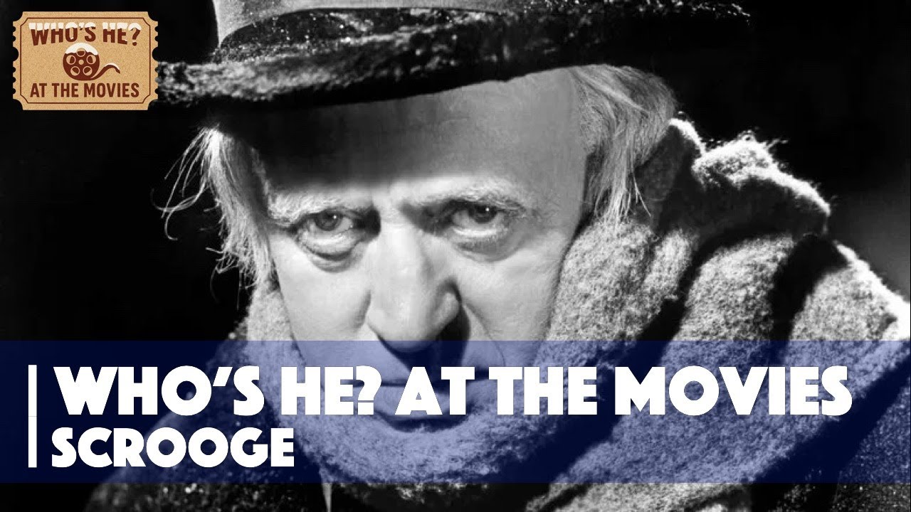 Who's He? At The Movies | Scrooge #christmas