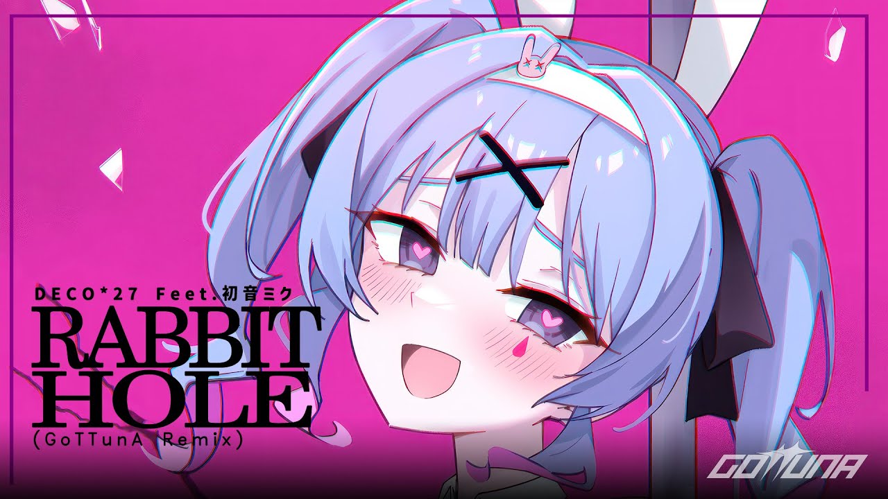 DECO*27 - Rabbtit Hole Feet.初音ミク (GoTTunA Remix)