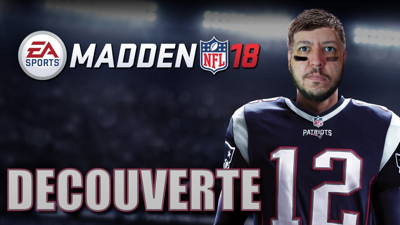 Découverte | Madden NFL 18 (Ps4 Pro)