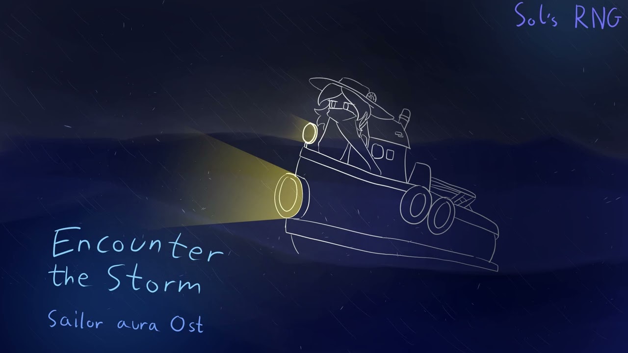 Encounter the Storm [Sol's RNG OST]