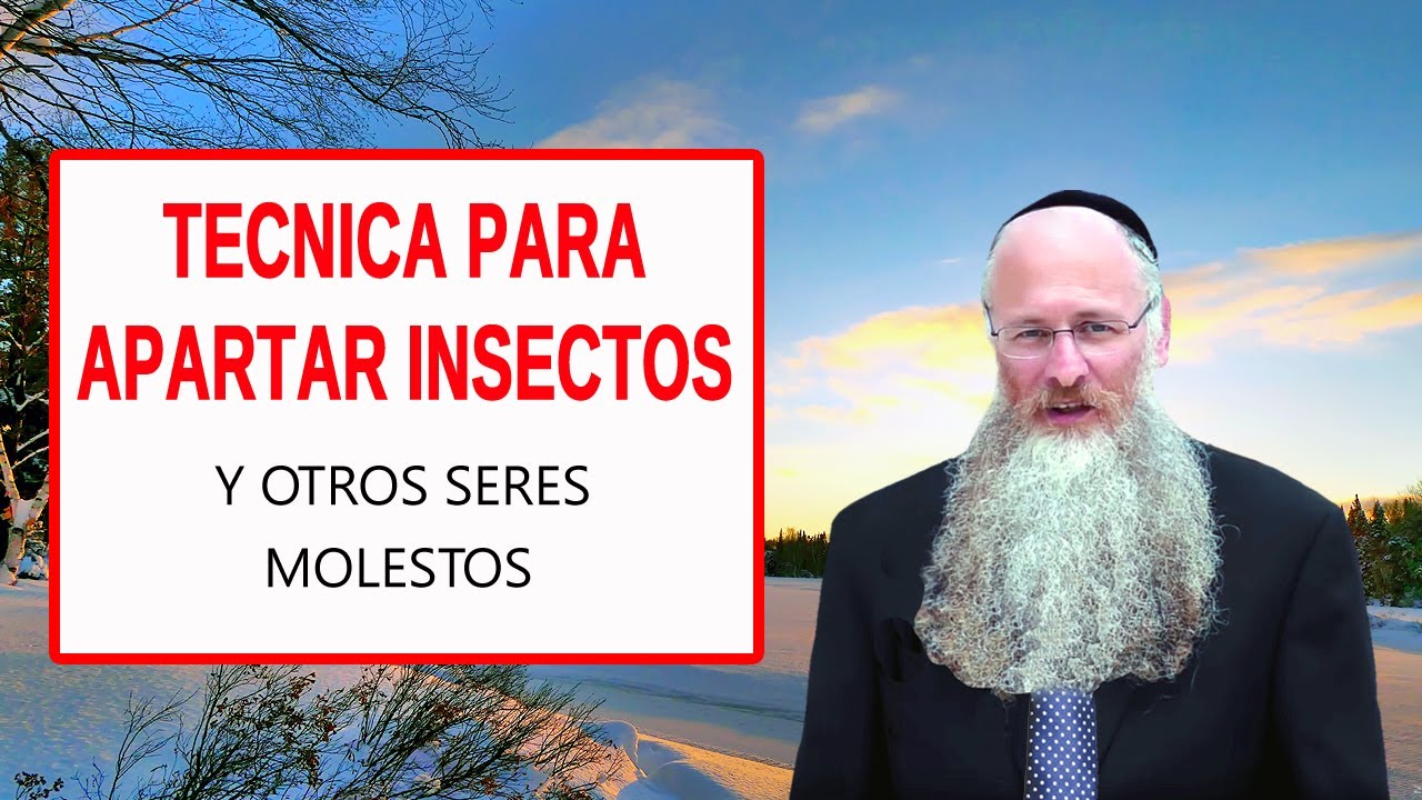 Técnica para Apartar Insectos y Otros Seres Molestos